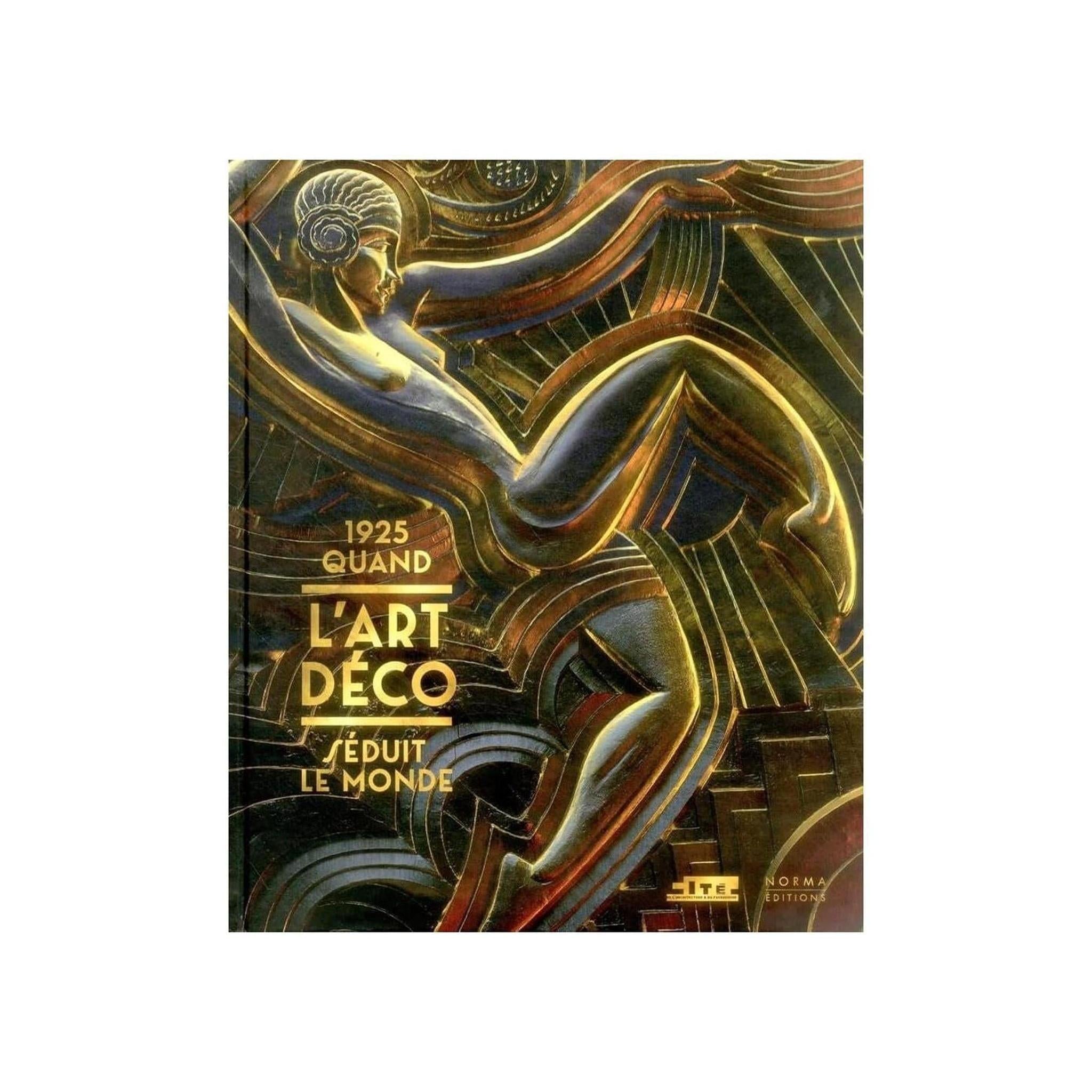 1925, QUAND L'ART DÉCO SÉDUIT LE MONDE