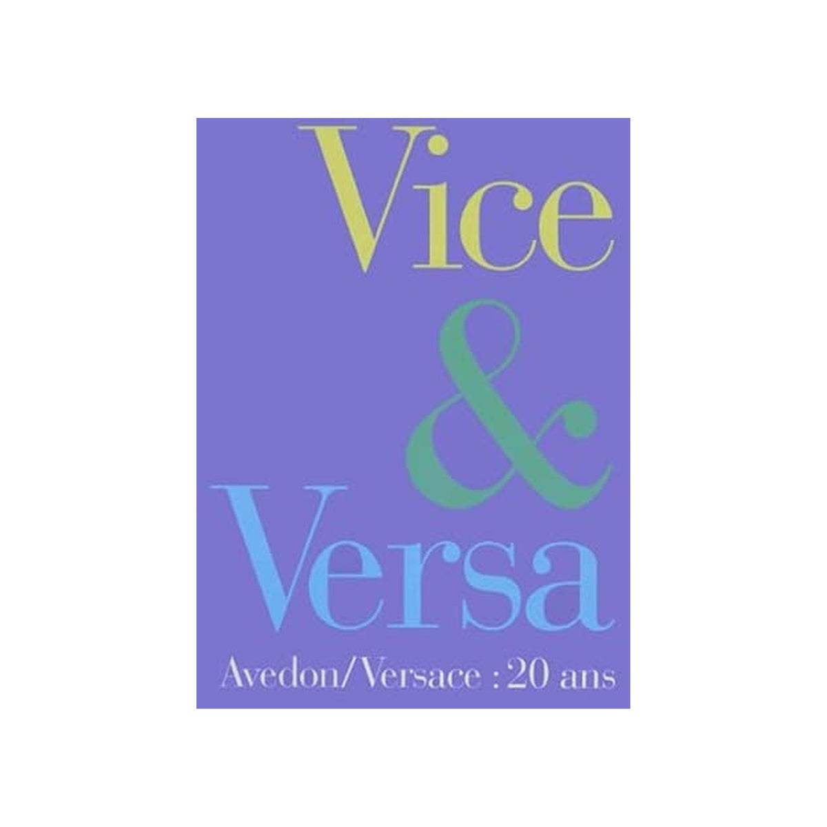Vice et Versa : 20 ans de Mode de Versace cover image