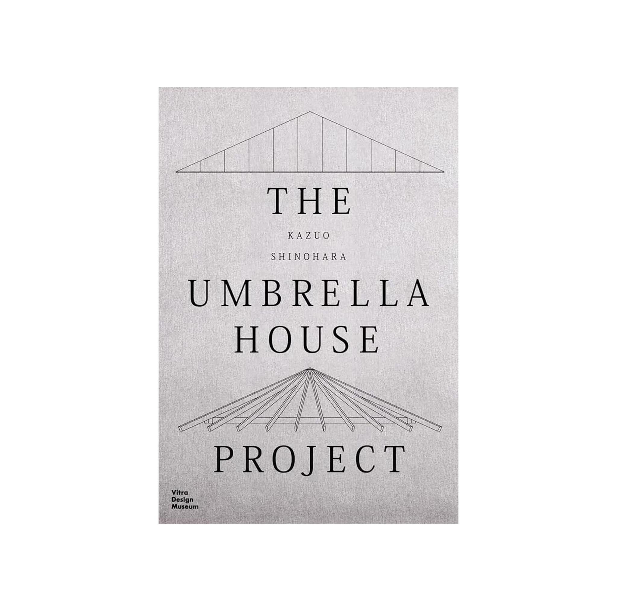 Kazuo Shinohara: The Umbrella House Project cover image