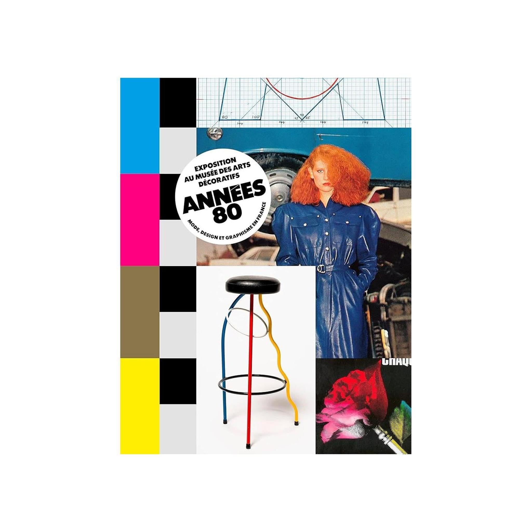 ANNÉES 80 / MODE, DESIGN, GRAPHISME EN FRANCE