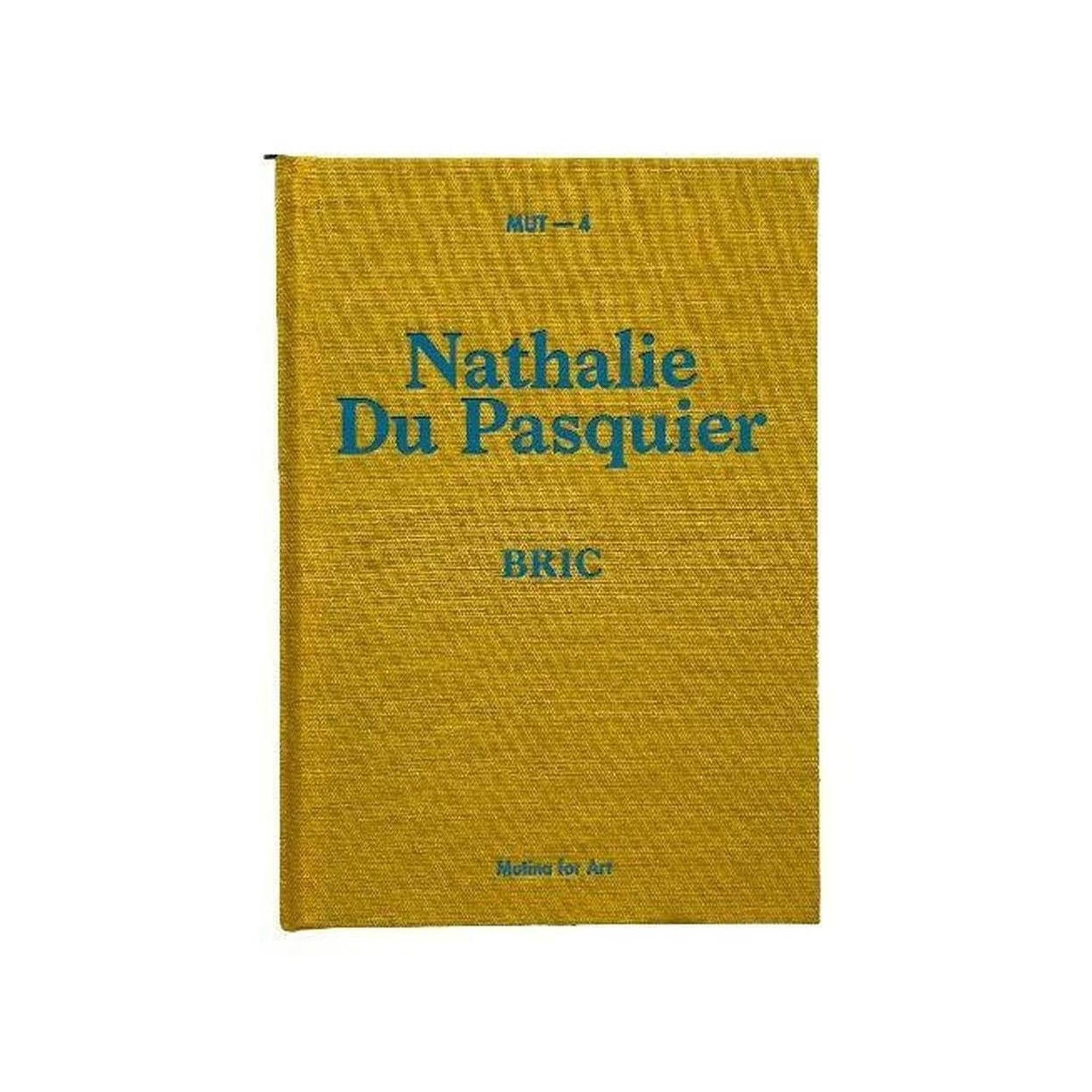 BRIC / NATHALIE DU PASQUIER