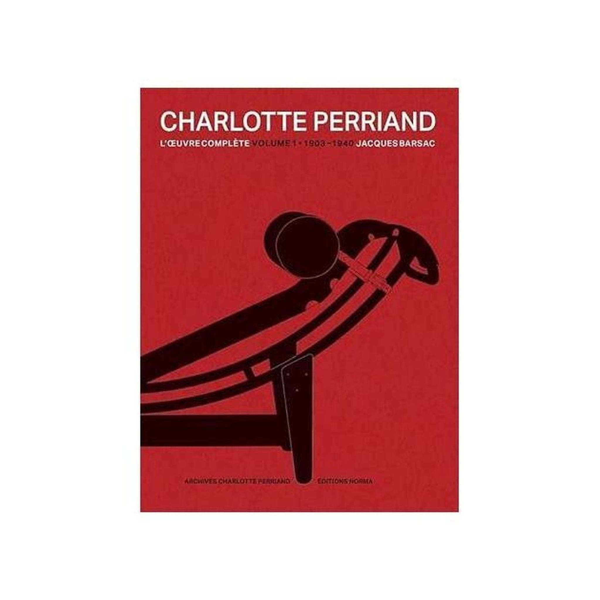CHARLOTTE PERRIAND: L'OEUVRE COMPLÈTE VOLUME 1, 1903-1940
