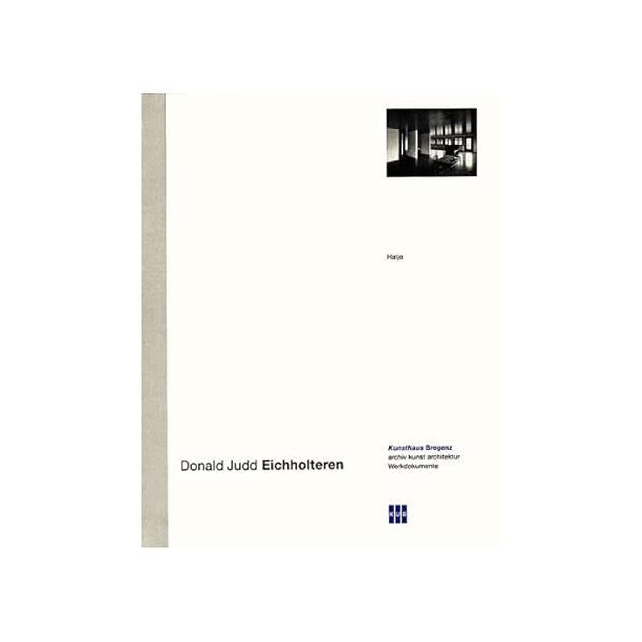 DONAL JUDD / EICHHOLTEREN