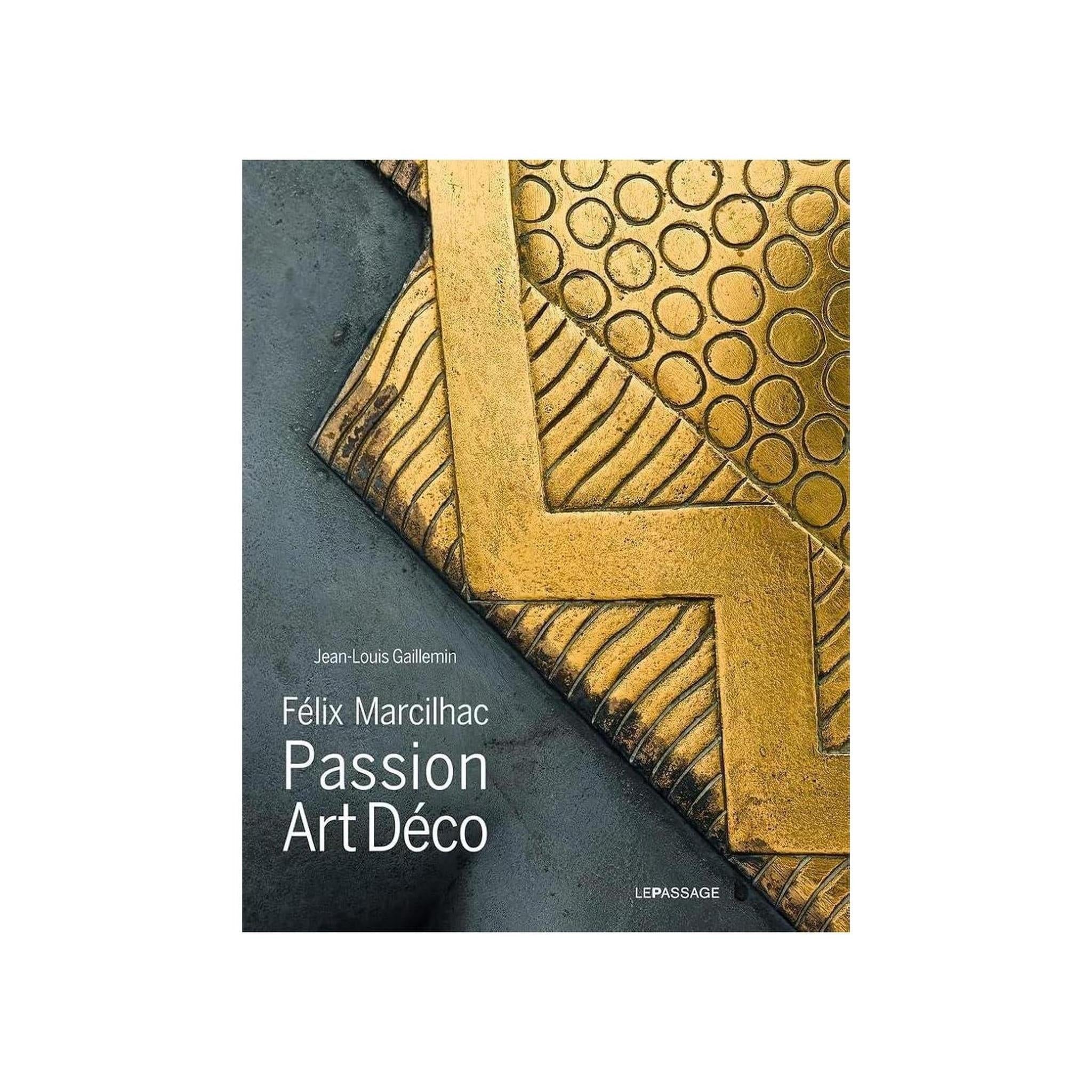 FÉLIX MARCILHAC. PASSION ART DÉCO