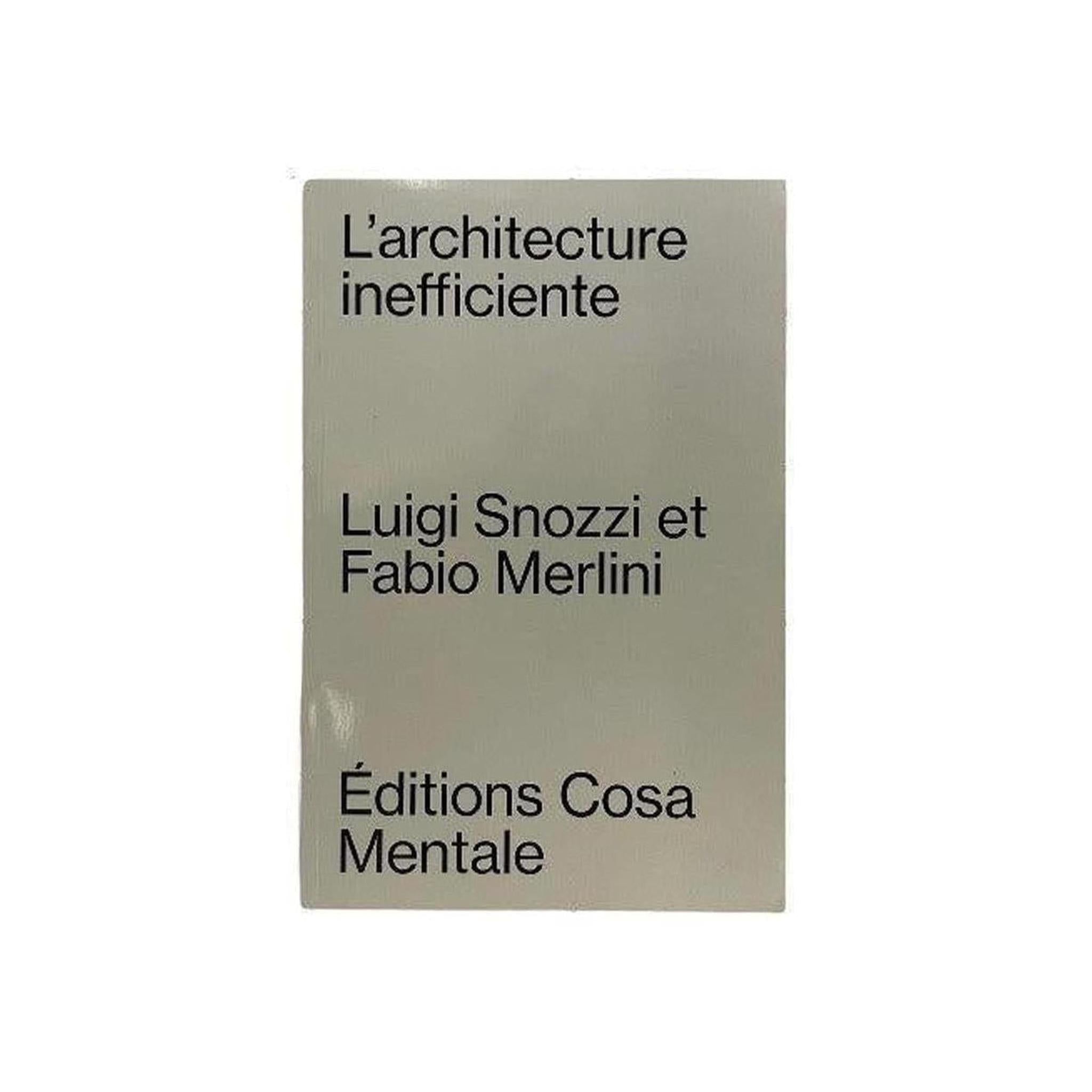 L'ARCHITECTURE INEFFICIENTE