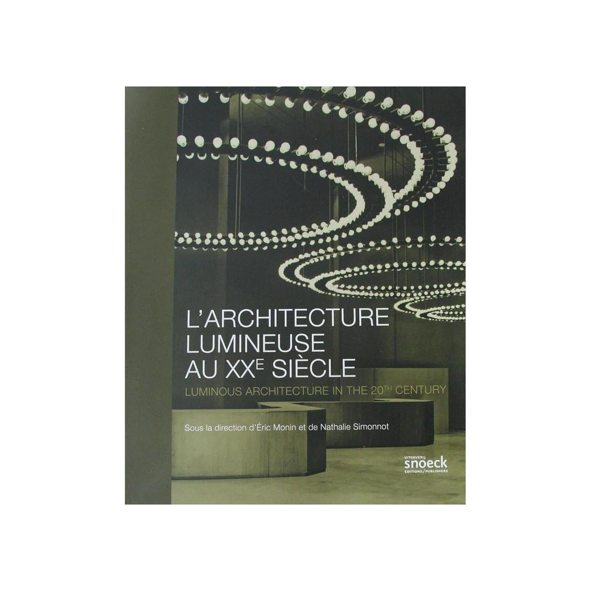 L'ARCHITECTURE LUMINEUSE AU XXE SIÈCLE