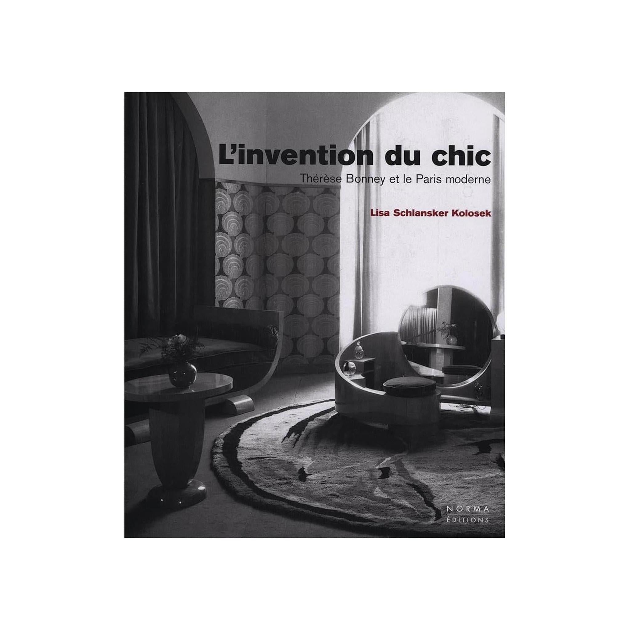 L'INVENTION DU CHIC / THÉRÈSE BONNEY ET LE PARIS MODERNE
