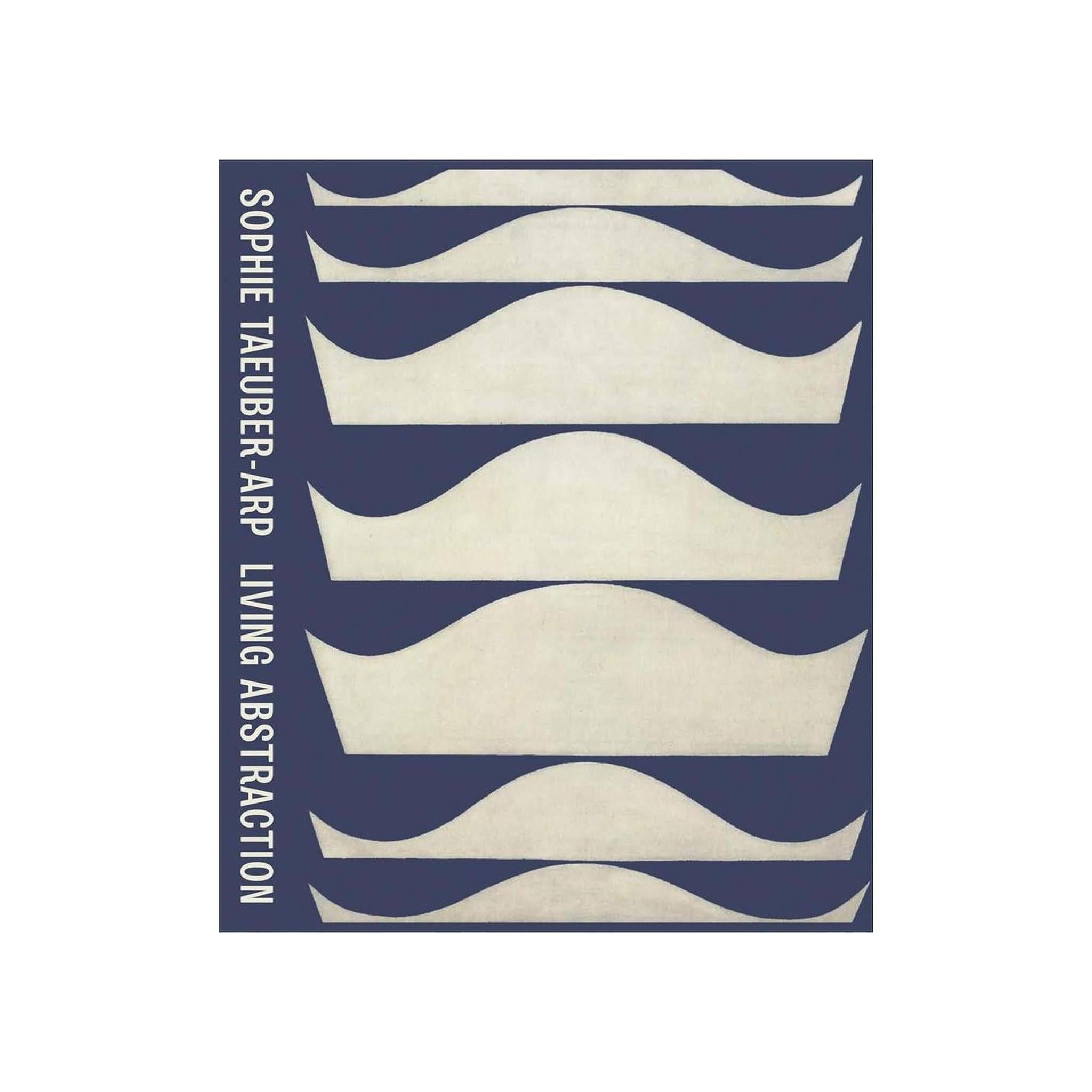 SOPHIE TAEUBER-ARP / LIVING ABSTRACTION